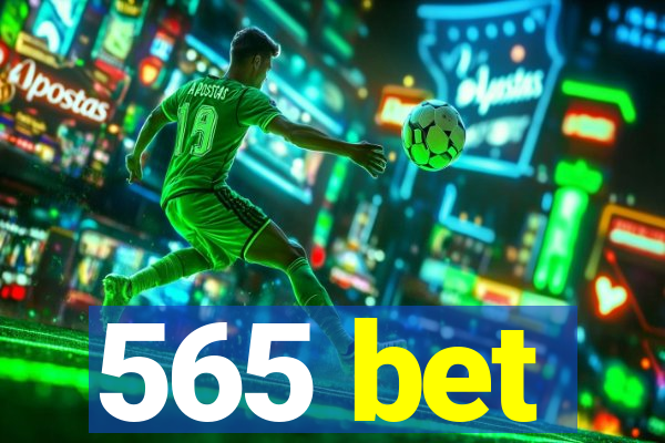 565 bet